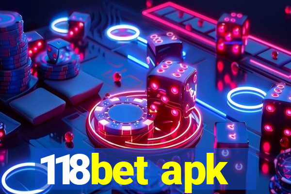 118bet apk